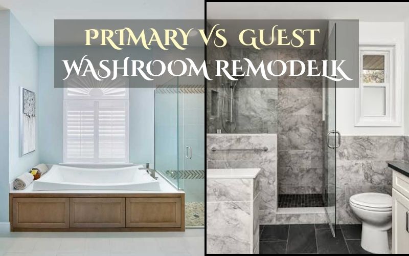 PRIMARY VS GUEST WASHROOM REODEL COST iN DARIEN